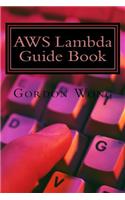 AWS Lambda Guide Book