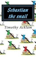 Sebastian the snail: (2 What Would You Do)