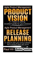 Agile Product Management: (Scrum, Scrum Master, Agile Development, Agile Software Development)