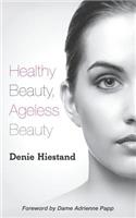 Healthy Beauty, Ageless Beauty