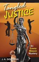 Tangled Justice: (1 Emma Mason Mystery)
