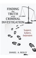 Finding the Truth with Criminal Investigation