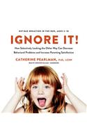 Ignore It! Lib/E