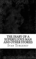 The Diary Of A Superfluous Man and Other Stories