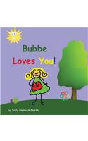Bubbe Loves You!: (Sneaky Snail Stories)