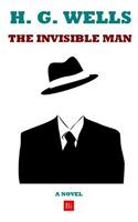 The Invisible Man (a Novel)