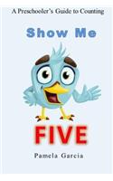 Show me FIVE