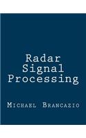 Radar Signal Processing