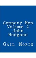 Company Men - Volume 2 - John Hodgson
