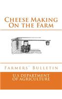 Cheese Making On the Farm
