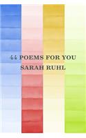 44 Poems for You