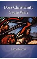 Does Christianity Cause War?