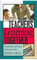 Teachers Learning Together