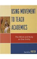 Using Movement to Teach Academics