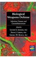 Biological Weapons Defense: Infectious Disease and Counterbioterrorism