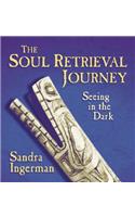 The Soul Retrieval Journey