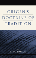 Origen's Doctrine of Tradition