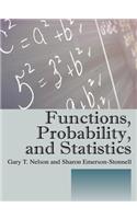 Functions, Probability, and Statistics