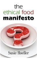 THE Ethical Food Manifesto