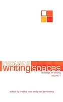 Writing Spaces: Readings on Writing Volume 1