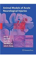 Animal Models of Acute Neurological Injuries