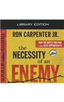 Necessity of an Enemy (Library Edition)