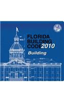 2010 Florida Building Code - Building: Building