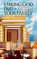 Making God Part of Your Family Volume 3