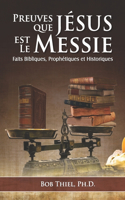 Preuves Que Jésus Est Le Messie