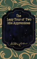 The Lazy Tour of Two Idle Apprentices