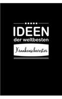 Ideen der weltbesten Krankenschwester: Notizbuch / Skizzenbuch / Tagebuch - A5 120 Seiten punktiert / Punkteraster - Geschenkidee Freundin / Geschenk Frau