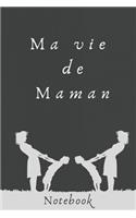 Ma vie de Maman.