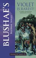 Blushae's Violet Is Rarest!: A Third Generation Shockling Witch