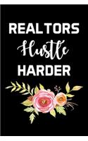 Realtors Hustle Harder