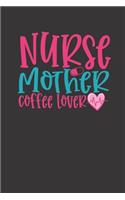 nurse mother coffee lover