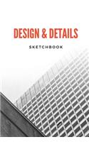 Design & Details Sketchbook