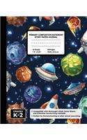 Primary Composition Notebook Story Paper Journal: Handwriting & Drawing Sheets for Kindergarten to 2nd Grade Elementary Students, Picture Space & Dashed Midline Page, Spaceships In Space