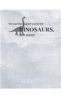 When I sleep I think of Dinosaurs, not sheep