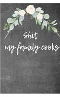 Shit My Family Cooks