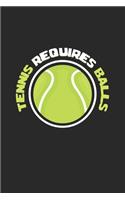 Tennis requires balls