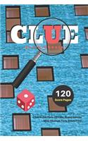 Clue Score Sheets: V.4 Clue Score Pads for Clue Board Games Nice Obvious Text, Small Print 6*9 inch, 120 Score pages
