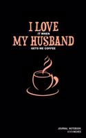 I Love It When My Husband Gets Me Coffee
