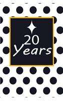 20 years: 20th twentyth Birthday Gift for Women twenty year old daughter, son, boyfriend, girlfriend, men, wife and husband, cute and funny blank lined Gifts 