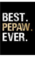 Best Pepaw Ever