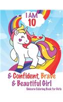 I am 10 and Confident, Brave & Beautiful Girls