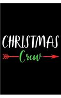 Christmas Crew: Christmas Journal Notebook, Ruled, Christmas Writing Prompts, Memory Book for Family Traditions, Plans, Holiday Cheer, Xmas Spirit