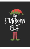Funny Stubborn Elf Christmas Notebook Gift