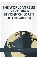 Children of the Ghetto: A Study of a Peculiar People