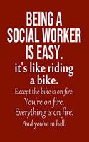 Being a Social Worker is Easy. It's like riding a bike. Except the bike is on fire. You're on fire. Everything is on fire. And you're in hell.: Calendar 2020, Monthly & Weekly Planner Jan. - Dec. 2020