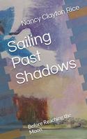 Sailing Past Shadows